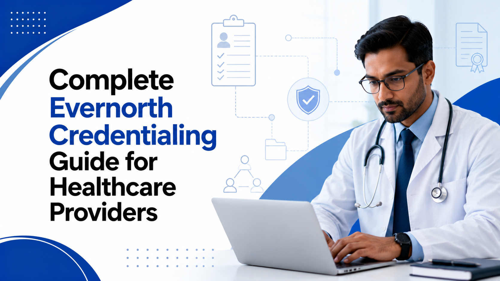 Complete Evernorth Credentialing Guide for Healthcare Providers